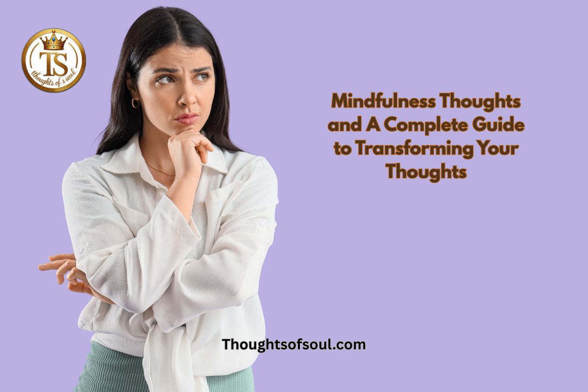 Guide to transforming mindfulness thoughts